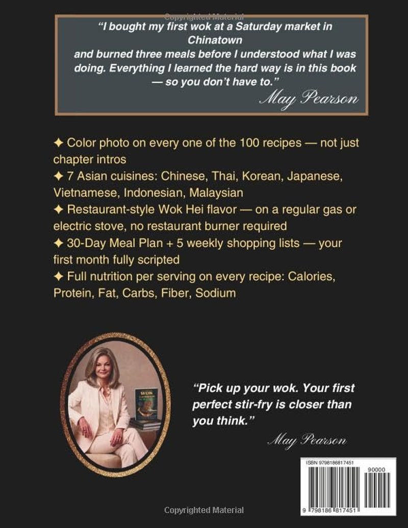 The Ultimate Wok Cookbook for Beginners: 100 Easy Asian Stir-Fry, Noodle & Rice Recipes with Full-Color Photos — Steam, Braise & Deep-Fry, Wok Hei Flavor, 30-Day Meal Plan & Weekly Shopping Lists