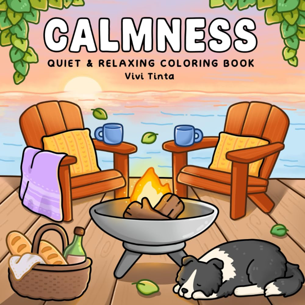 Calmness: Quiet and Relaxing Coloring Book for Adults & Teens Featuring Cozy Corners, Peaceful Scenes and Familiar Places