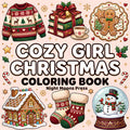 COZY GIRL CHRISTMAS Coloring Book: Coloring Book for Women, Adults, and Teens Featuring Cozy Christmas Scenes | Cute and Easy Holiday Designs | Bold ... Characters, and Relaxing Holiday Objects