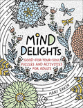 Mind Delights: Good-For-Your-Soul Puzzles and Activities for Adults (Brain Activities and Adult Coloring)