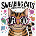 Swearing Cats: Catitude Adult Coloring Book for All Cat Lovers with Funny Kitty Memes and Humorous Doodles. Sassy Cats for Relaxation and Fun