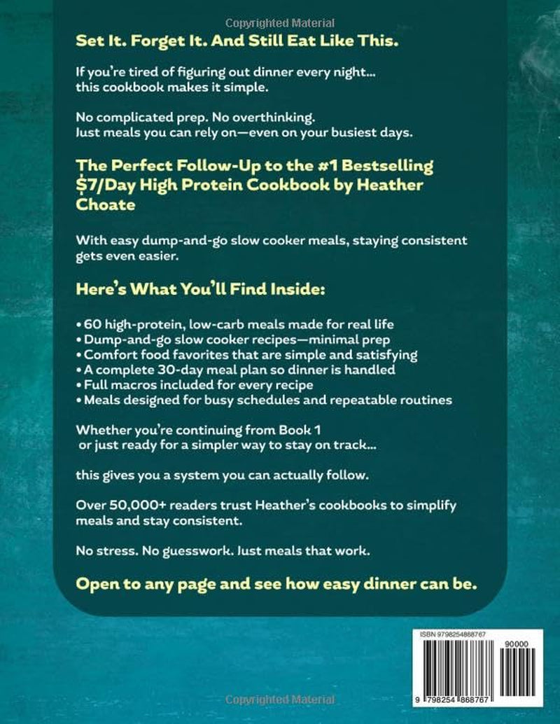 High Protein Low Carb Slow Cooker Cookbook: Craveable Comfort Food with Protein Built In—Easy Dump-And-Go Meals for Busy Weeknights with Full Macros and Truly Low-Carb Recipes
