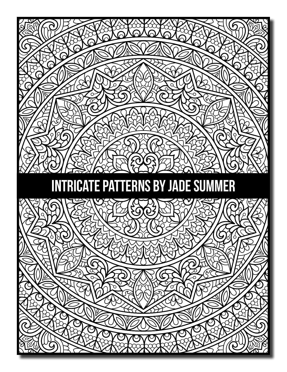 Intricate Patterns: an Adult Coloring Book with 50 Detailed Pattern Designs for Relaxation and Stress Relief (Intricate Coloring Books)