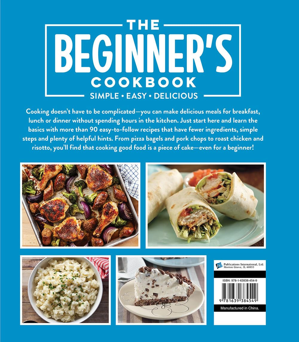 The Beginner'S Cookbook: Simple - Easy - Delicious
