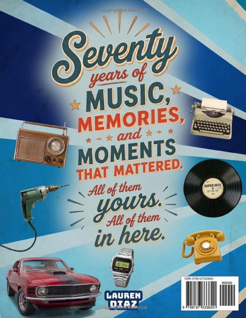 The Big Nostalgic 70Th Birthday Trivia Book for Men: 265+ Large-Print American Quizzes, Fun Facts & Memory-Lane Challenges to Test His Memory & Make Him Smile | 70-Year-Old Birthday Gift (2026 Gifts)