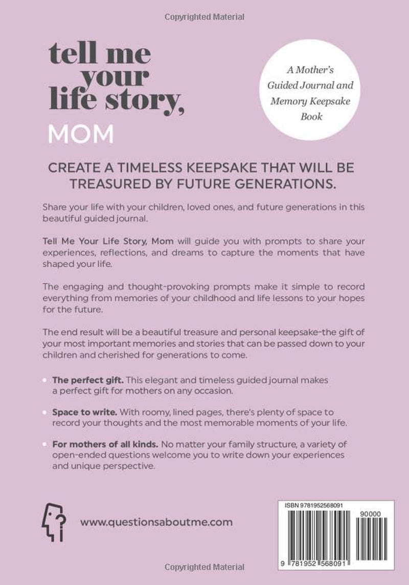 Tell Me Your Life Story, Mom: a Mother’S Guided Journal and Memory Keepsake Book (Tell Me Your Life Story® Series Books)