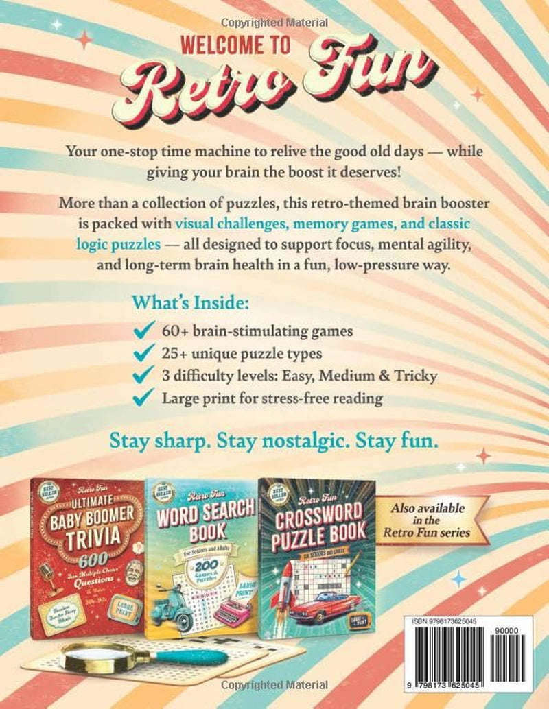 Retro Fun Nostalgic Brain Games for Seniors & Adults: Large Print Puzzle Book with 25+ Puzzle Types of Brain Activities, Memory Games & Visual Puzzles to Relive the 50S, 60S, 70S, 80S & 90S
