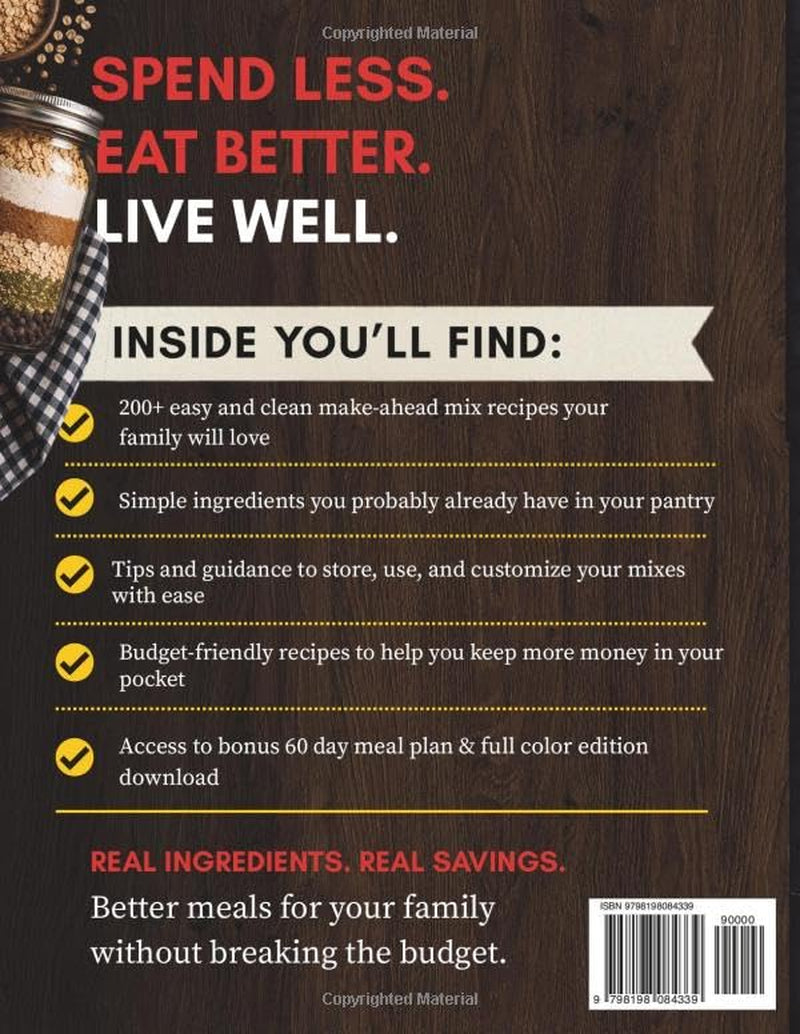 The Budget Friendly Dry Mix Pantry Cookbook: 200+ Clean, Easy Dry Mix Pantry Staples for Beginners | Homestead Recipes to save Time and Money with Seasoning Blends, Baking Mixes, Soup Mixes & More