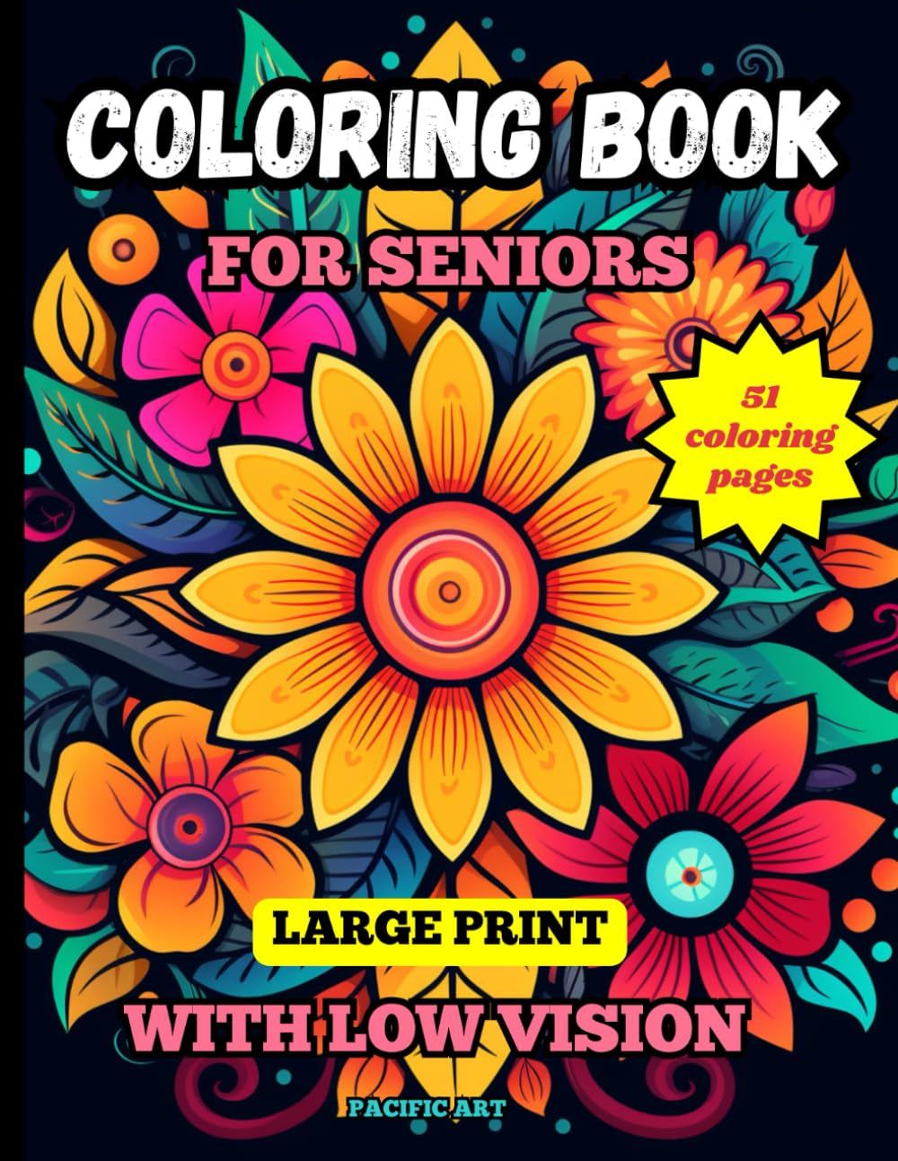 Large Print Coloring Book for Seniors with Low Vision: Mandalas, Nature and Flowers, Images for Everyone to Enjoy