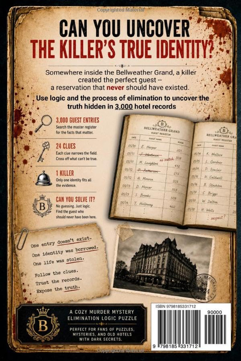 The Killer Never Checked In: Find the Killer among 3000 Guest Records & 24 Clues -- Murder Mystery Crime Puzzle Book for Adults & Teens