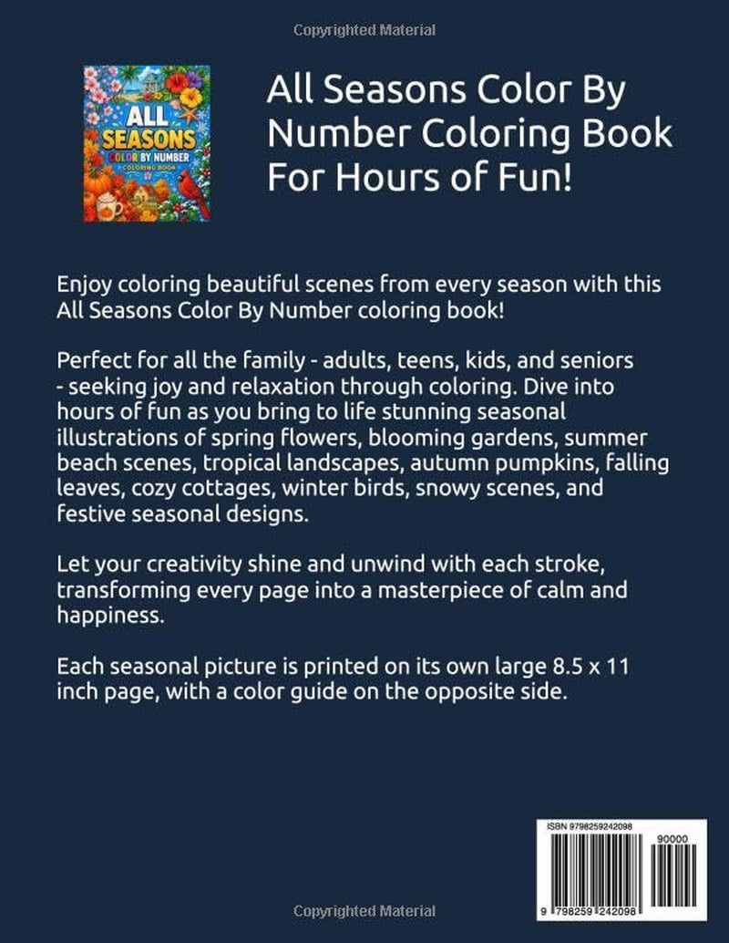 All Seasons Color by Number Coloring Book: Easy Large Print Spring, Summer, Autumn & Winter Color by Numbers Designs for Adults Seniors & Kids