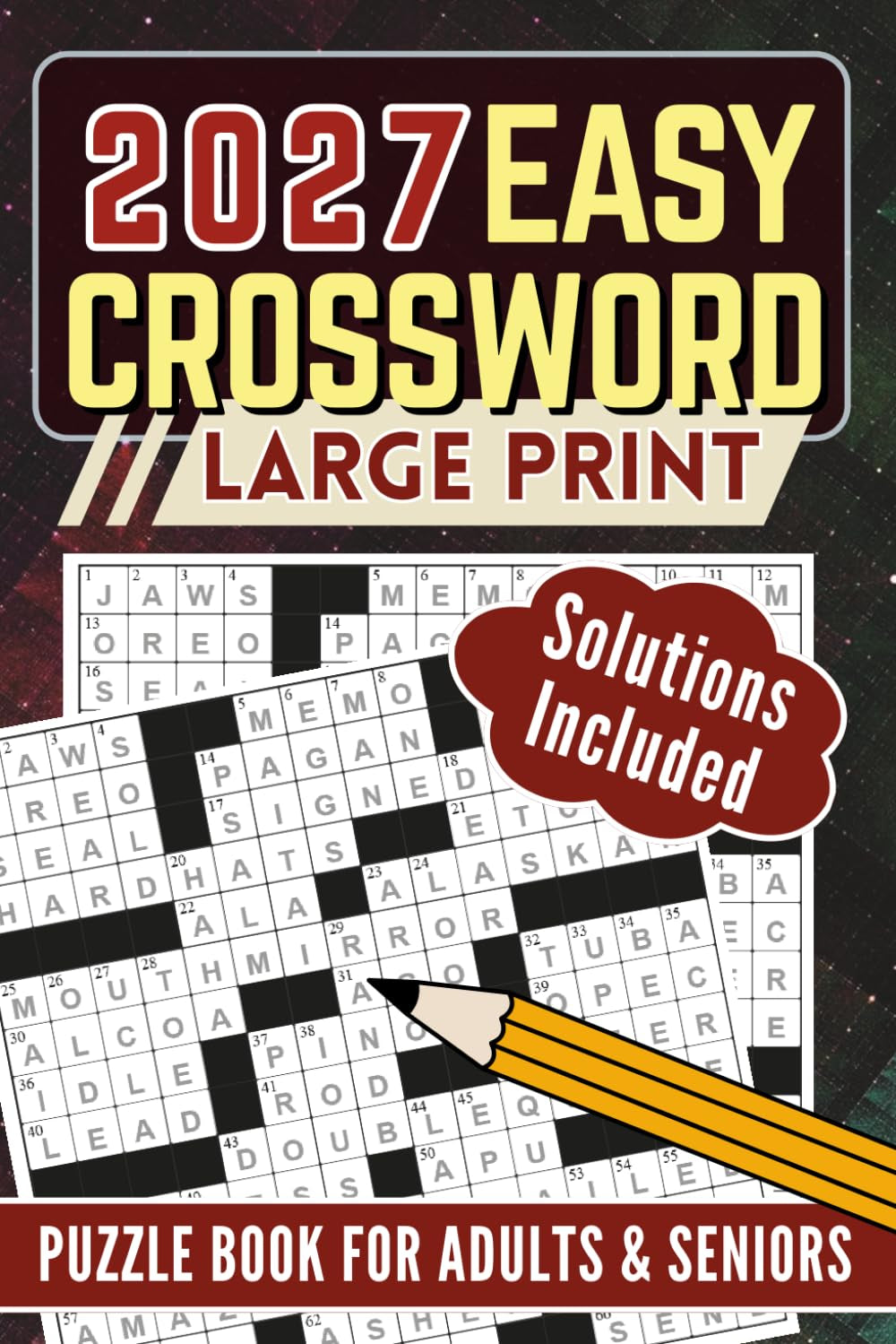 Easy Crossword Puzzle Book for Adults and Seniors: 50 Large Print Easy Puzzles with Solutions | Compact 6" X 9" Travel Size Brain Games for Relaxation, Vocabulary Building, and Mental Exercise