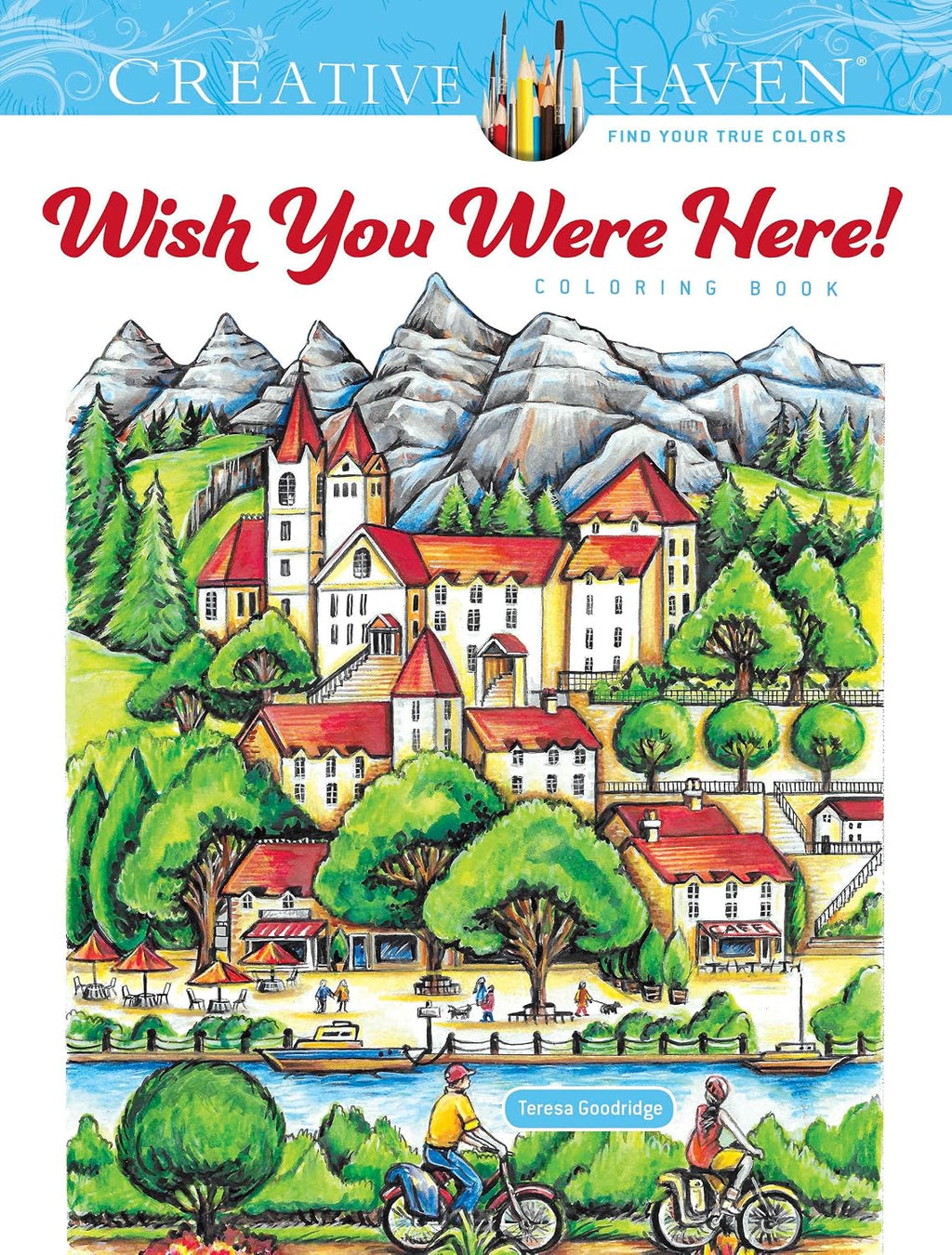 Creative Haven Wish You Were Here! Coloring Book (Adult Coloring Books: World & Travel)