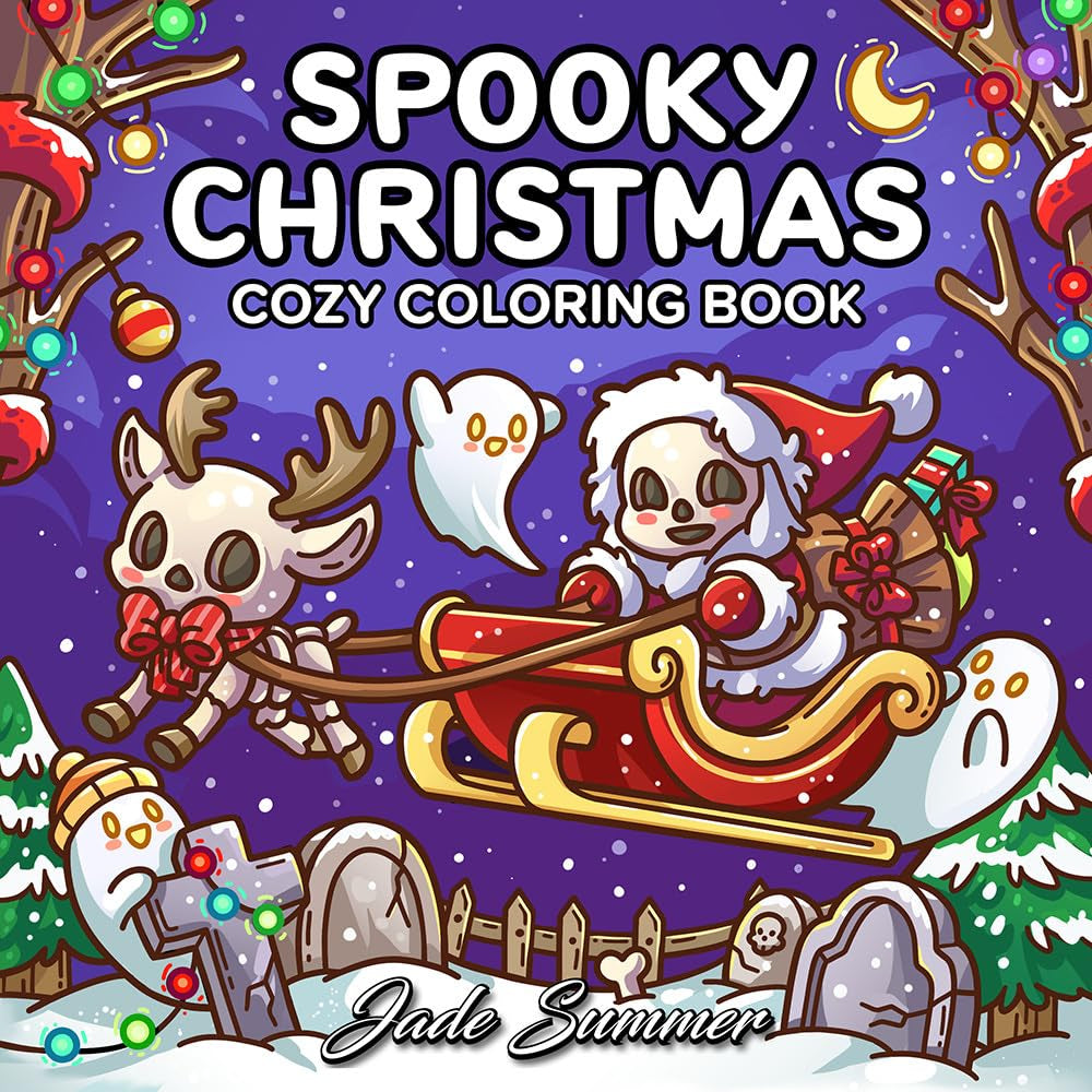Spooky Christmas: Cute Coloring Book for Adults and Teens with Adorable Characters and Cozy Holiday Scenes for Relaxation (Cozy Coloring Books)