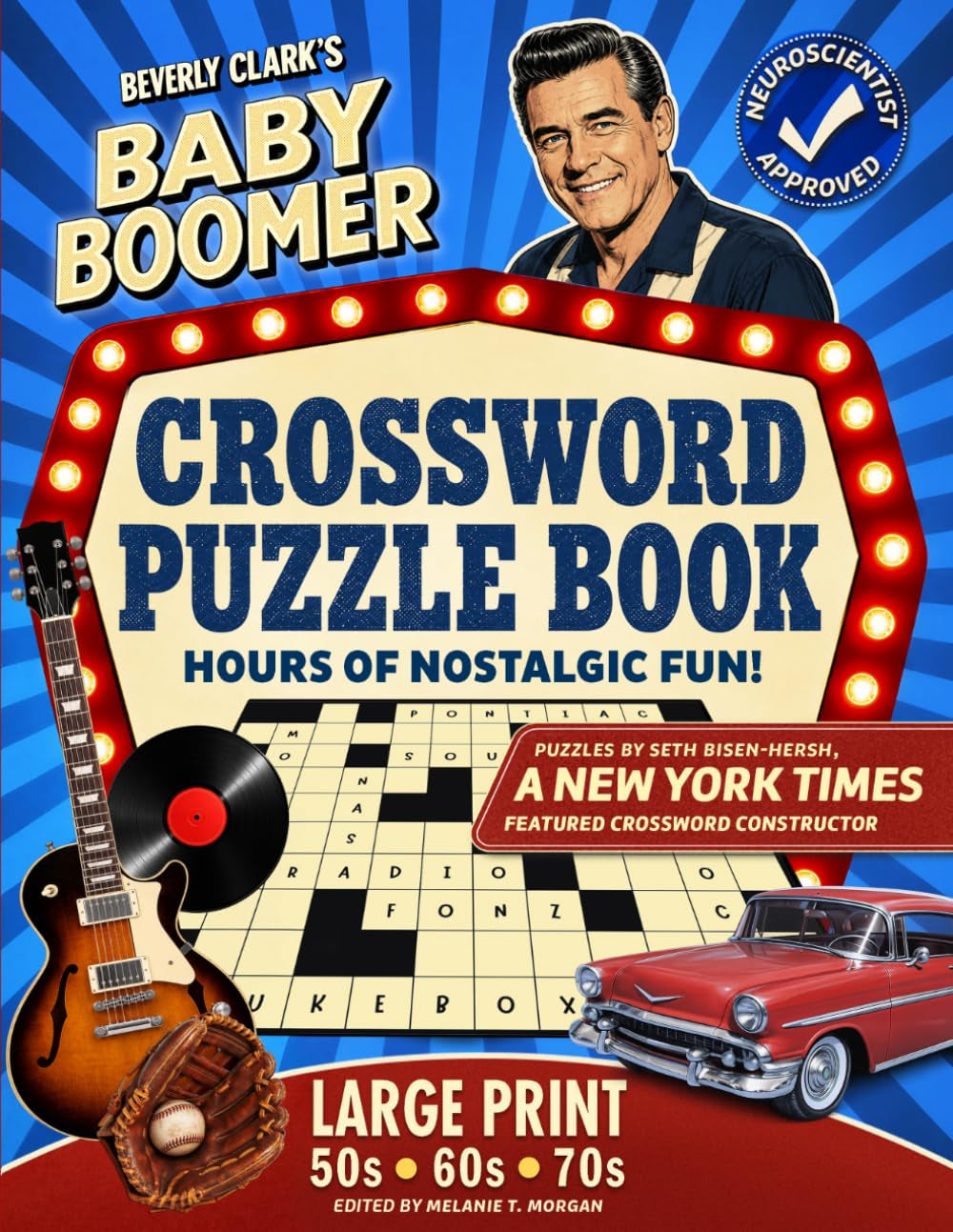 The Baby Boomer Crossword Puzzle Book Large Print for Adults & Seniors: 50 Easy to Medium Puzzles for 50S, 60S & 70S Lovers | Music, Movies, History, Sports, TV & Trivia (Gifts for Women & Men)