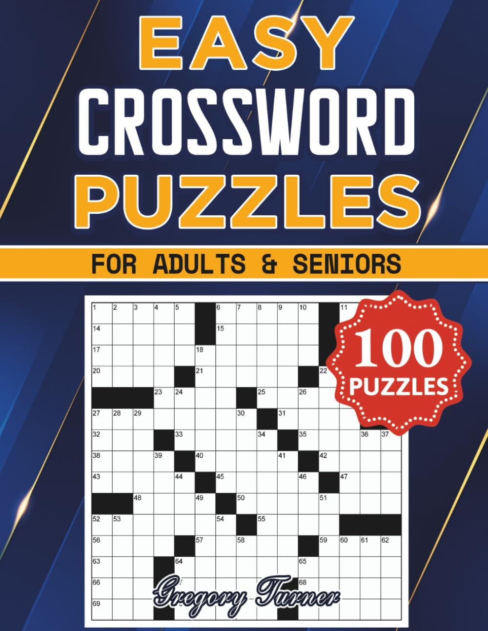 Easy Crossword Puzzle Book for Adults and Seniors - 100 Puzzles: Easy on the Eyes and Mind-Stimulating Challenges for Mental Relaxation and Eye Comfort