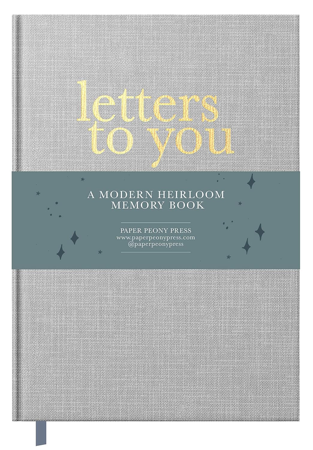 Letters to You: a Modern Keepsake Journal and Memory Book for Parents to Write Letters to Their Children (Premium Hardcover Edition)