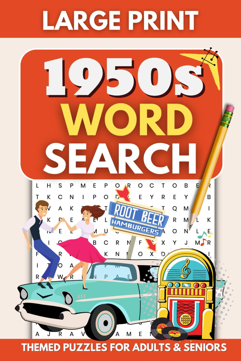 1950S Word Search for Adults: Large Print (85 Themed Puzzles) Wordfind Puzzle Book for Seniors, Parents, & Grandparents to Remember the Good Ol' Days