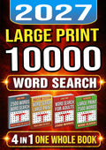 Large Print 10000 Words Word Search 4 in 1 One Whole Book: Puzzle Book for Adults