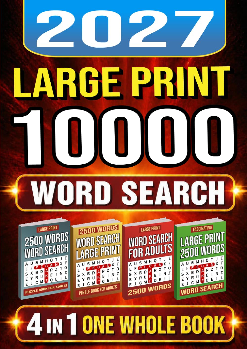 Large Print 10000 Words Word Search 4 in 1 One Whole Book: Puzzle Book for Adults