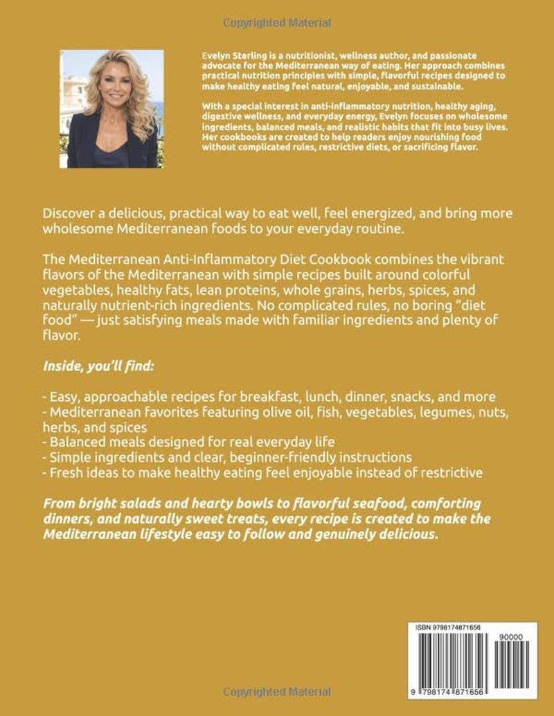 Mediterranean Anti-Inflammatory Diet Cookbook: 150 Nutrient-Dense Mediterranean Recipes to Support Gut Health, Healthy Aging, Heart Health, and Everyday Inflammatory Balance