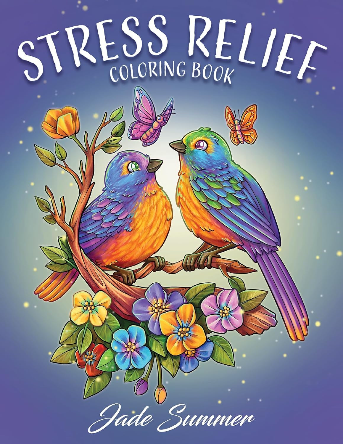 Stress Relief: Adult Coloring Book with Animals, Flowers, Fantasy, and More for Mindfulness and Relaxation