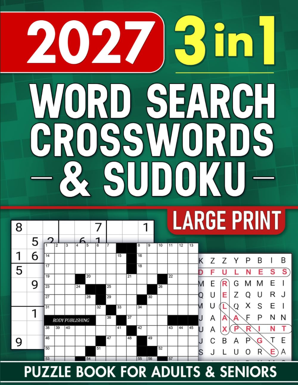 3-IN-1 Large Print Puzzle Book for Adults & Seniors - Word Search, Crosswords & Sudoku: Large Print Collection to Sharpen Focus, Boost Memory & Relax