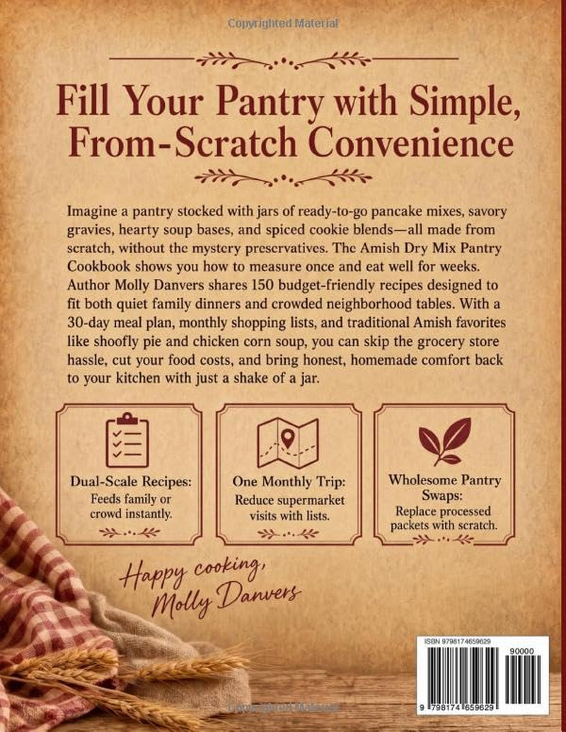 The Amish Dry Mix Pantry Cookbook: 150 Easy, Budget-Friendly From-Scratch Baking Mixes, Soups, Gravies & Seasonings | Shop Once a Month, Feed a Family or a Crowd, 30-Day Meal Plan & Shopping Lists