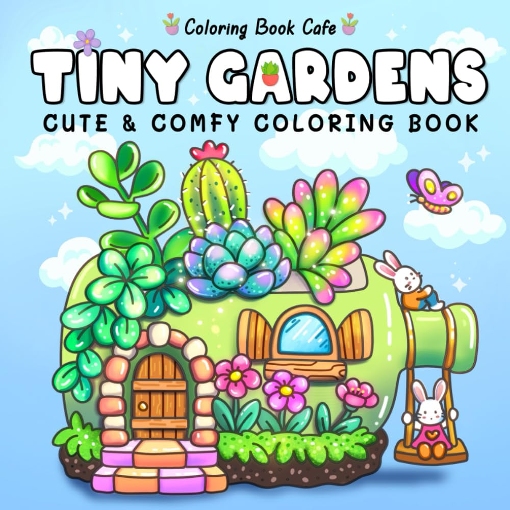 Enchanting Tiny Gardens: A Whimsical Coloring Adventure for Adults and Teens
