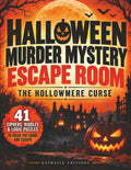 Halloween Murder Mystery Escape Room: a Story-Driven Puzzle Book for Adults with 41 Ciphers, Riddles & Logic Puzzles to Solve the Crime and Escape (The Hollowmere Curse)