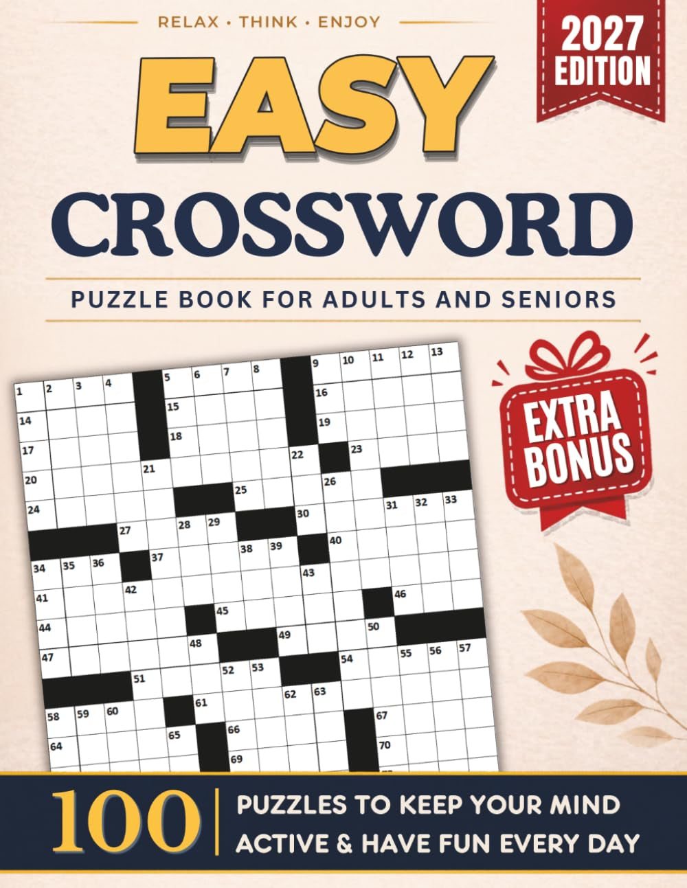 Ultimate Easy Crossword Puzzle Book for Adults and Seniors - 100 Puzzles: Relaxing Large Print Word Games to Keep Your Mind Active and Have Fun Every Day