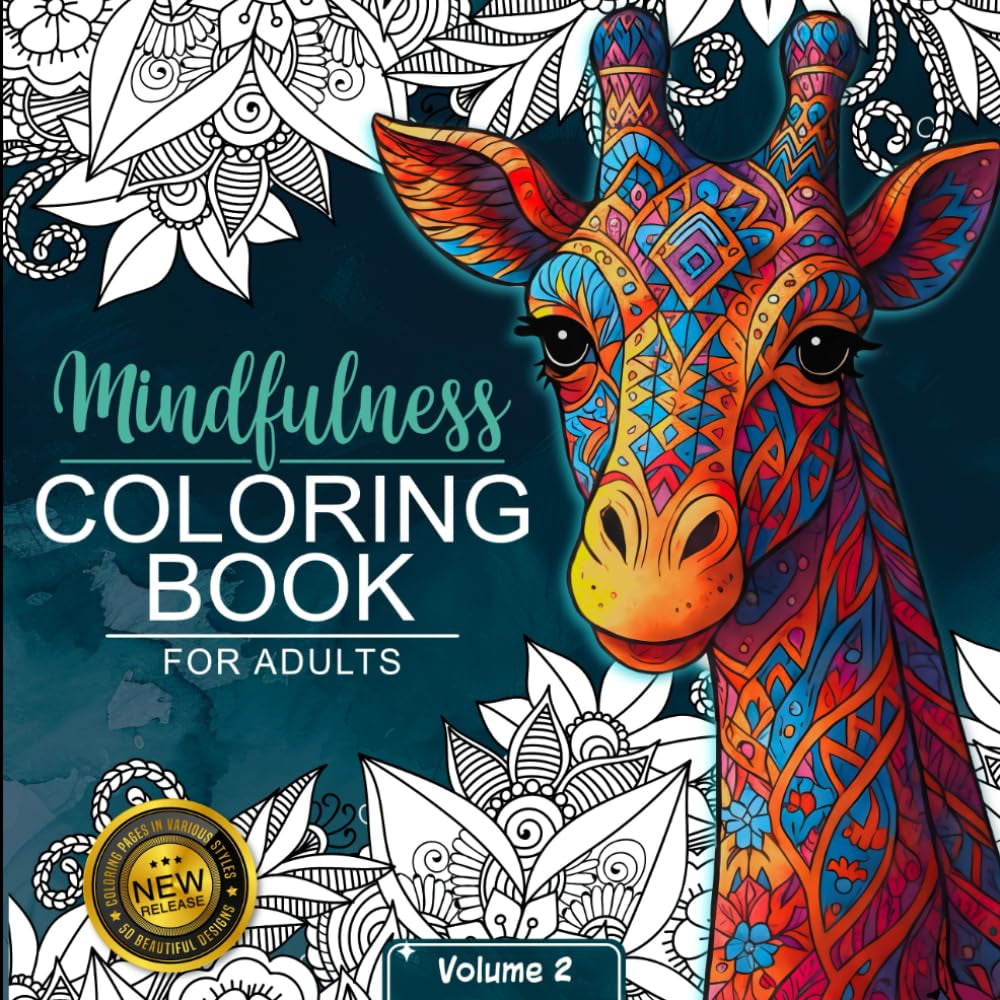 Mindfulness Coloring Book for Adults: for Mindful People | Feel the Zen with Stress Relieving Designs Animals, Mandalas, Zentangle Nature Art
