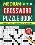 Medium-Difficulty Crossword Puzzle Book for Adults and Seniors with 100 Themed Puzzles: Sharpen Your Mind with Topic-Based Challenges for ... for Puzzle Lover) (Gifts for Men & Women)