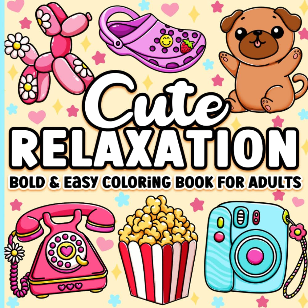 Bold & Easy Adult Coloring Book: Relax with Cute, Comfy, and Groovy Designs for Women
