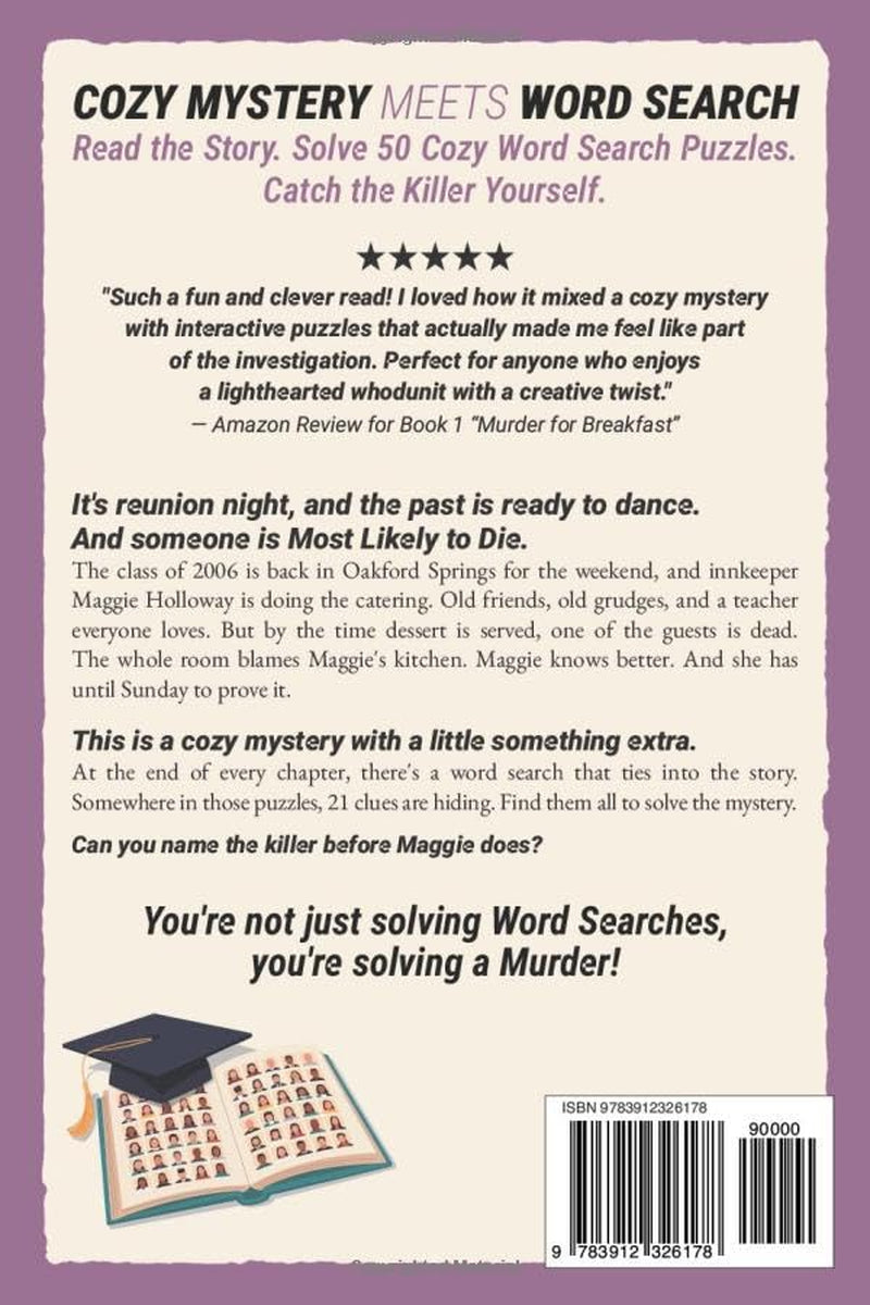 Most Likely to Die: a Cozy Murder Mystery Word Search Puzzle Book for Adults – Read the Story, Solve 50 Puzzles, and Catch the Killer Yourself (An Oakford Springs Word Search Mystery)