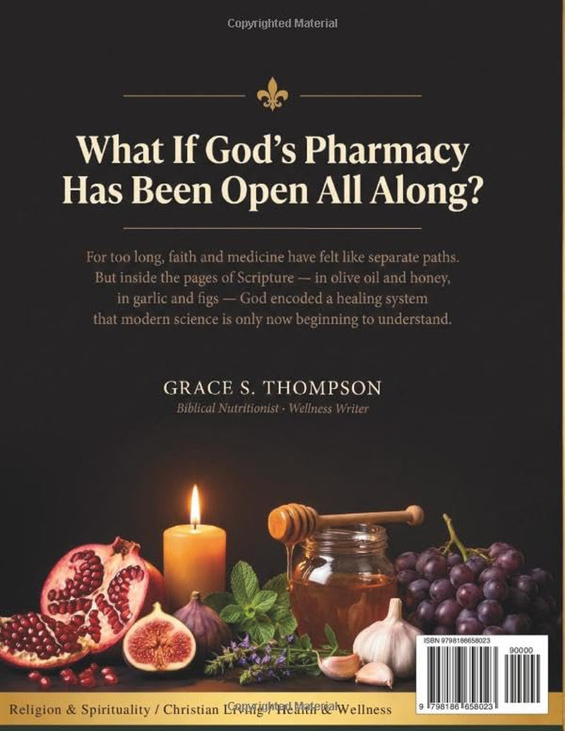 Healing Foods of the Bible: the Complete Cookbook: Ancient Healing Wisdom from Scripture — 120 Sacred Recipes to Fight Inflammation, Boost Immunity ... Health, Energy and Vitality (God'S Pharmacy)