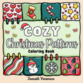 Cozy Christmas Patterns: Coloring Book with Bold and Easy Designs for Adults & Kids (Bold & Easy)