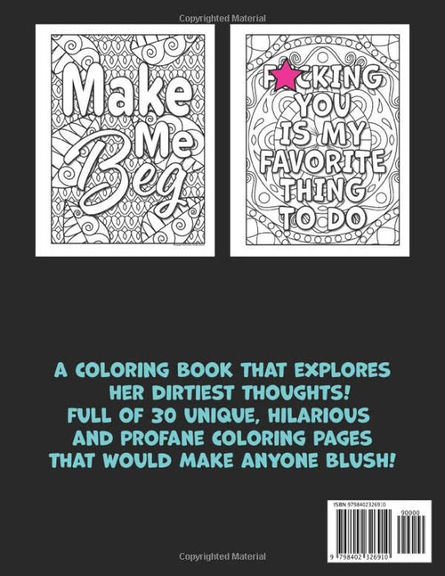 Naughty Thoughts for Her Curse Word Coloring Book Adult Coloring Book: Dirty Talk Swear Word Coloring Book, Bad Word Coloring Book for Women