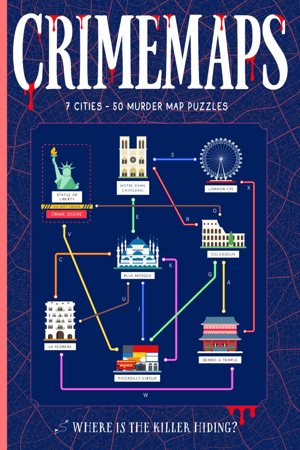 CRIMEMAPS: a Detective Logic Puzzle Book for Adults — Trace the Killer'S Escape Route through 7 Cities