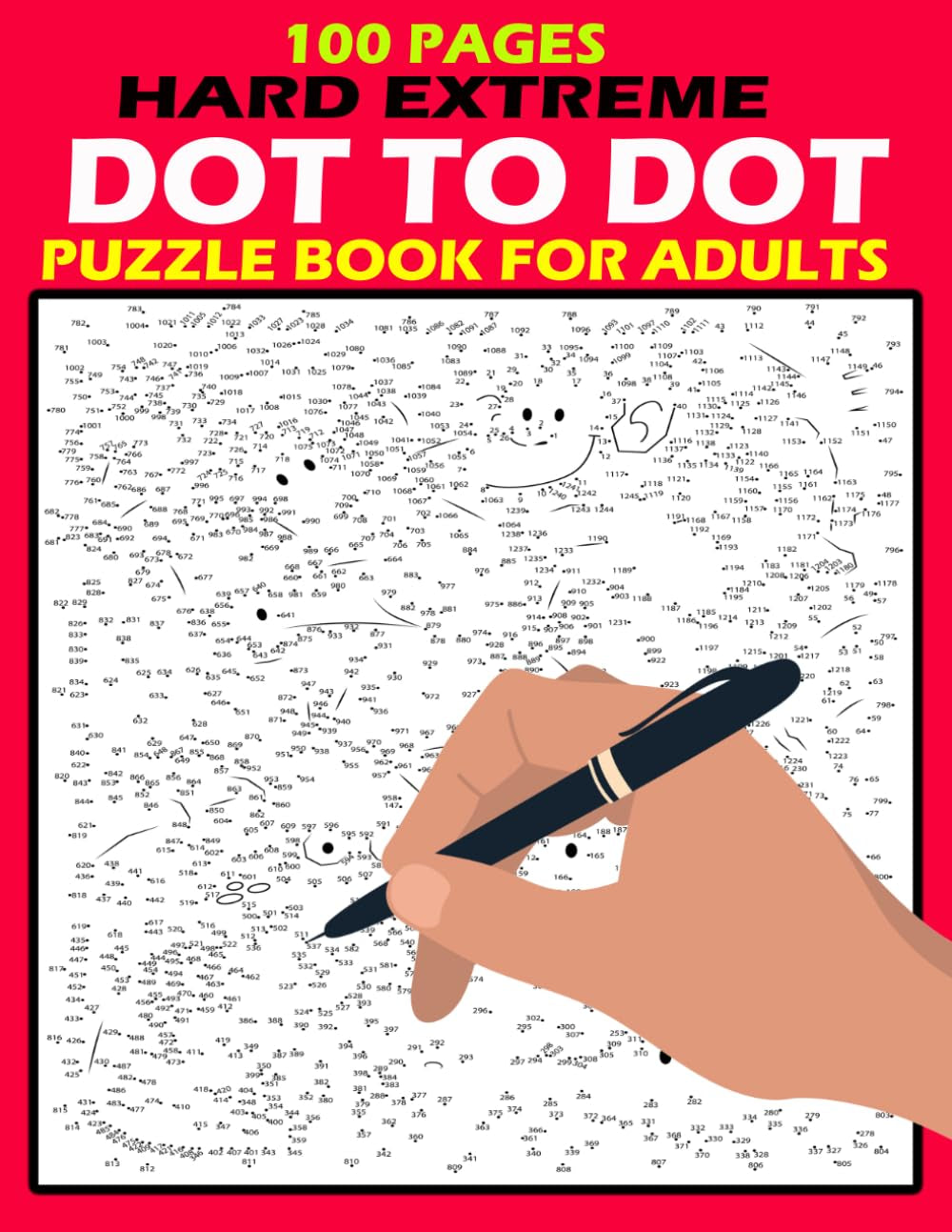 100 Pages Hard Extreme Dot to Dot Puzzle Book for Adults: Challenging Connect-The-Dots Activities to Boost Focus, Memory, and Relaxation