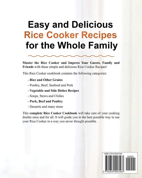 Aroma Rice Cooker Cookbook: Easy and Delicious Rice Cooker Recipes for the Whole Family