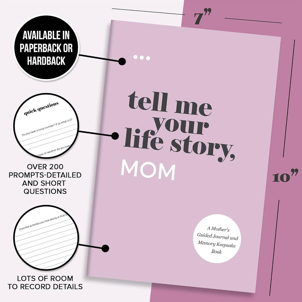 Tell Me Your Life Story, Mom: a Mother’S Guided Journal and Memory Keepsake Book (Tell Me Your Life Story® Series Books)
