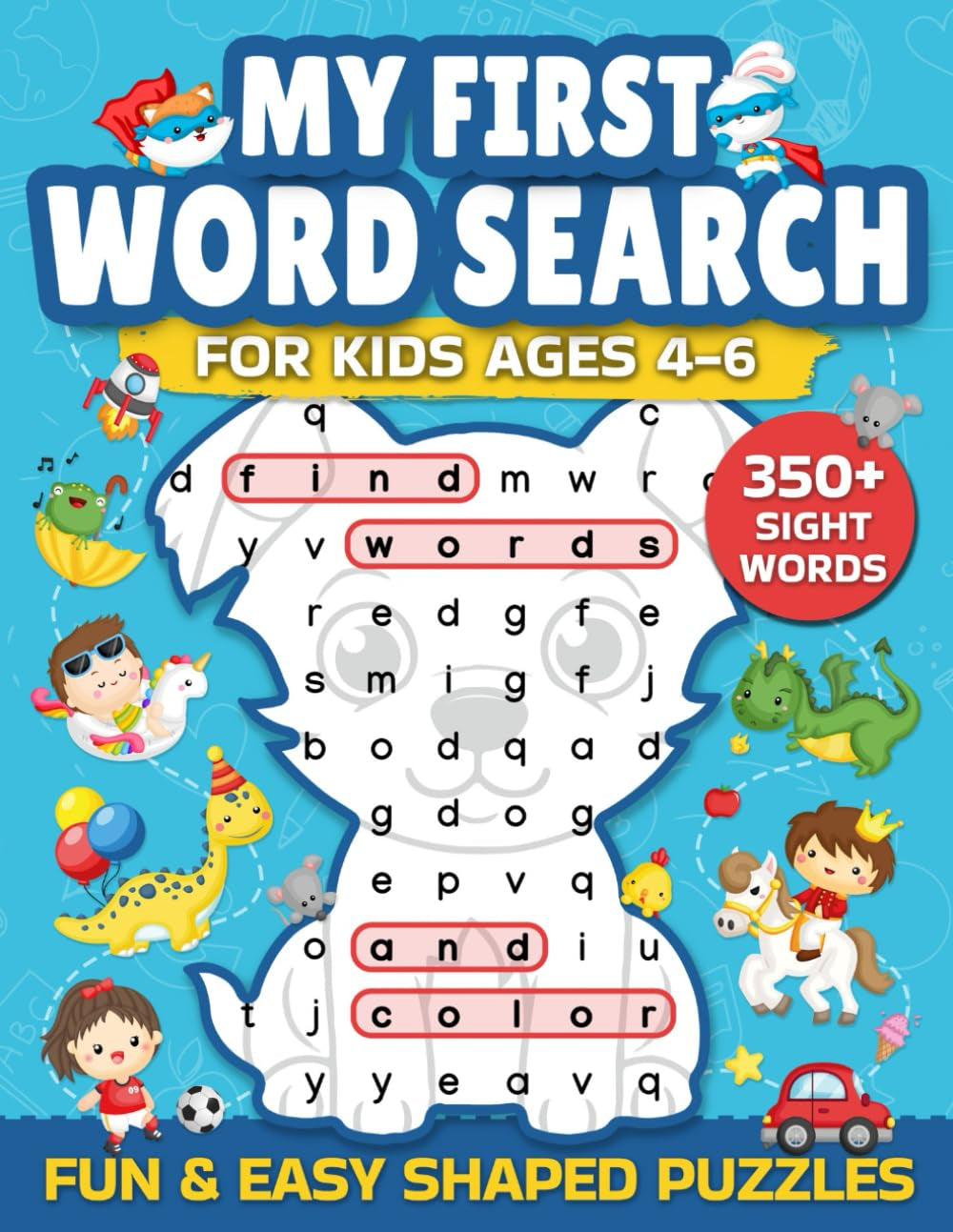 My First Word Search for Kids Ages 4-6: Find Sight Words in Fun Easy Large Print Shaped Puzzles for Pre-K to 1St Grade | Big Coloring on Each Page (Shaped Word Search Puzzles Gift Ideas for Kids)