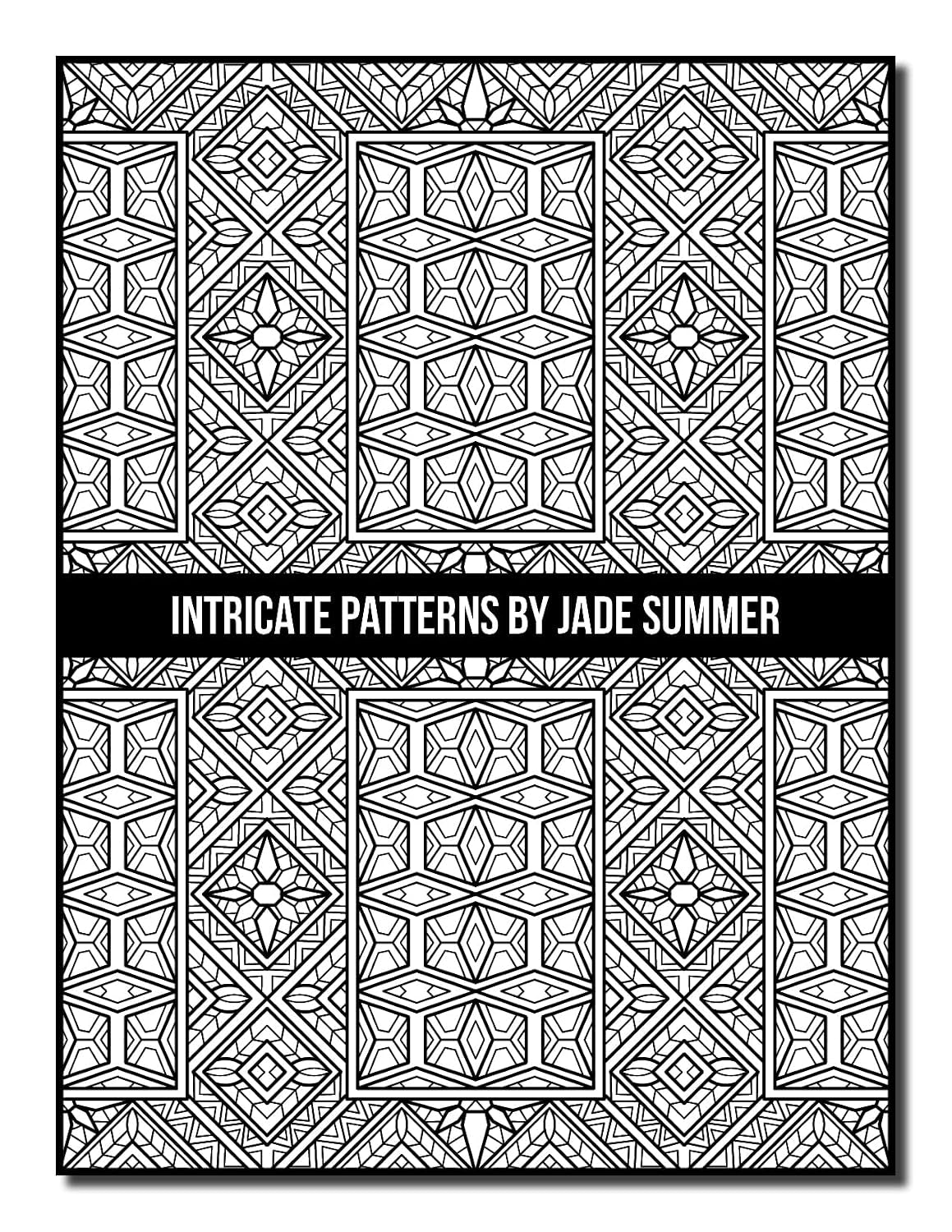 Intricate Patterns: an Adult Coloring Book with 50 Detailed Pattern Designs for Relaxation and Stress Relief (Intricate Coloring Books)