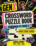 The Gen X Crossword Puzzle Book for Adults: Stay Sharp with 50 Large Print Easy to Medium Puzzles for 70S, 80S & 90S Survivors | Music, Movies, History, Sports, TV & Trivia (Gifts for Women & Men)