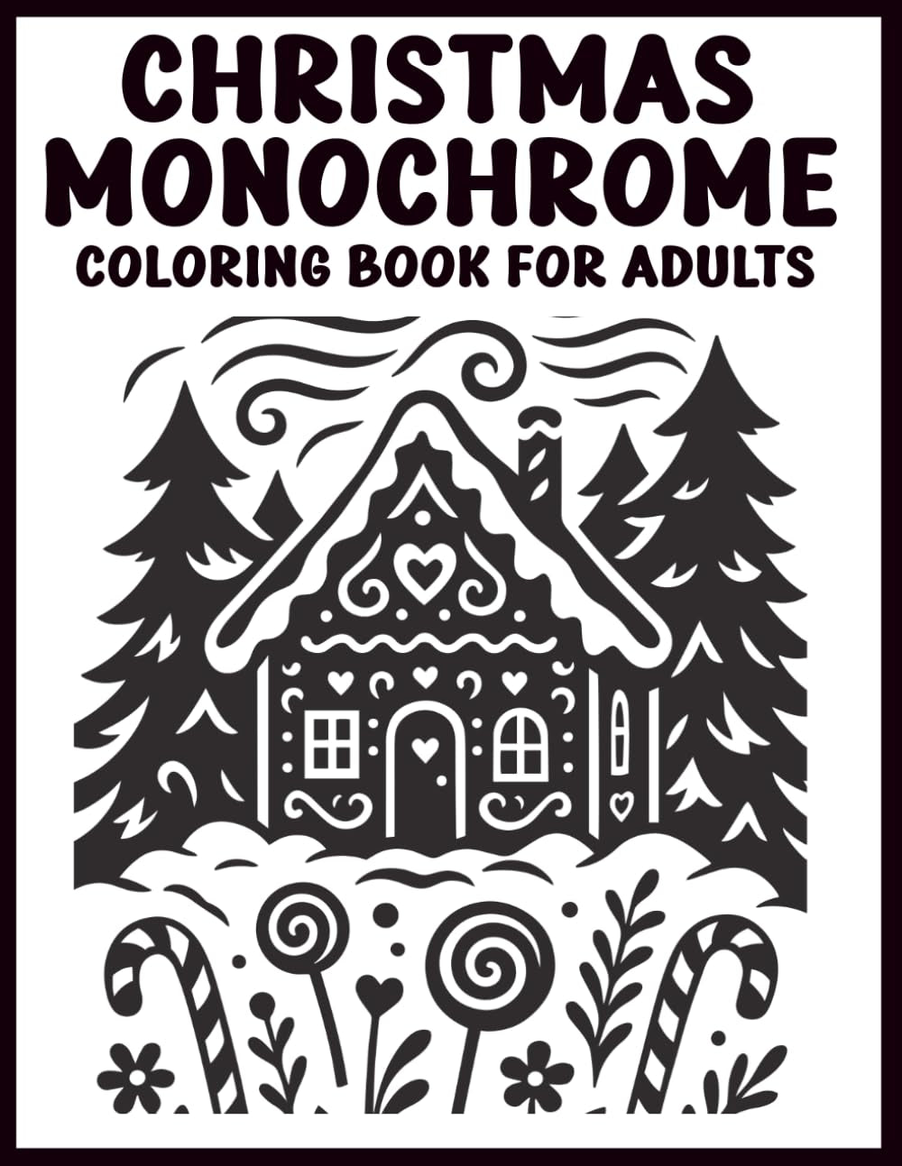 Christmas Monochrome Coloring Book for Adults: Escape into Relaxing Holiday Illustrations and Cozy Winter Scenes with Just One Color!