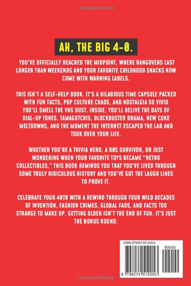 The 40Th Birthday Big Trivia Book, Fun Facts, Quizzes and Memory Lane (40Th Birthday Gifts): Shut the Fact Up