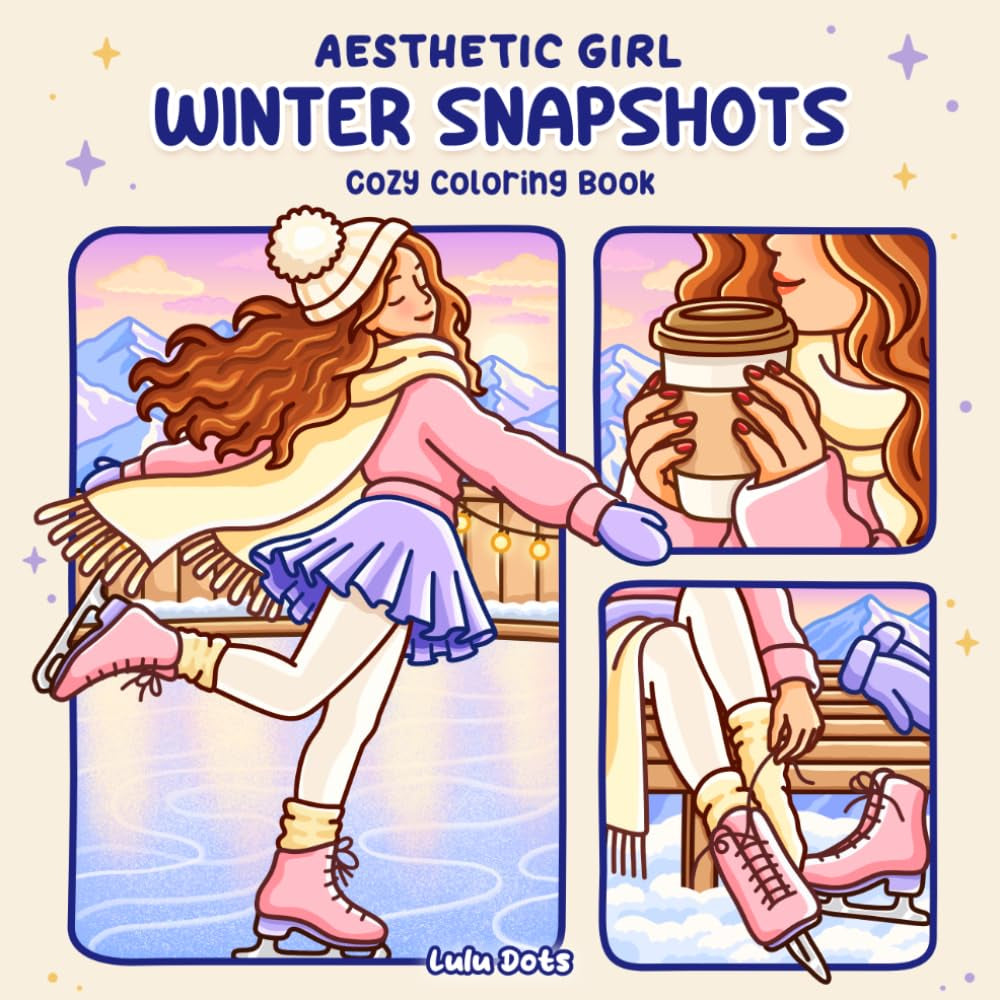 Aesthetic Girl Winter Snapshots: Cute, Cozy & Girly Coloring Book for Adults and Teens with Christmas Scenes & Bold, Easy Panel Designs (Aesthetic Girl - Cozy Moments)