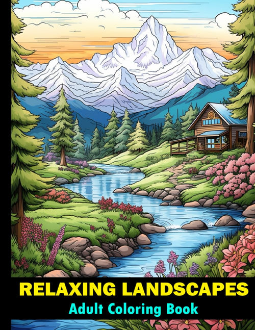 Adult Coloring Book - Relaxing Landscapes: Large Print Nature Coloring Book for Stress Relief and Relaxation / 50 Calming Scenery Designs to Color for Women and Teens