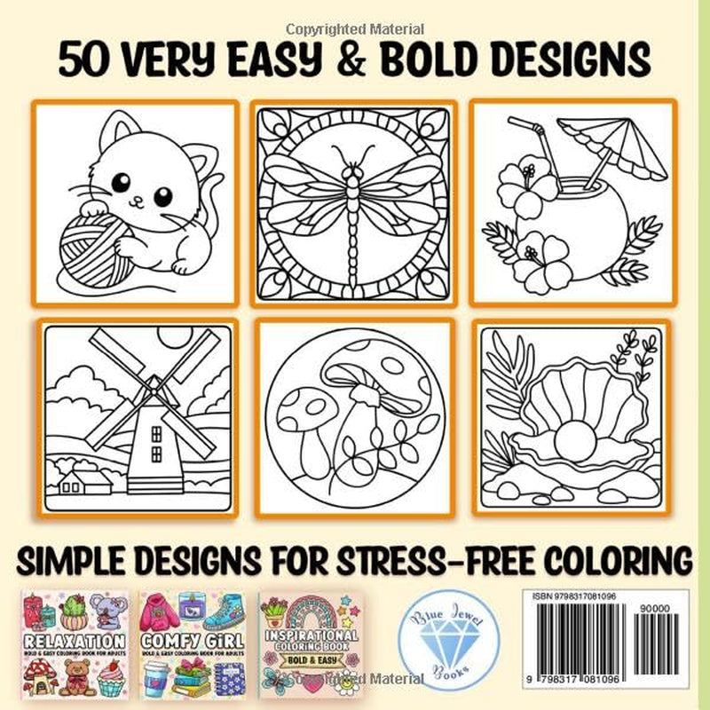 Bold and Easy Coloring Book: Simple Stress Relief Large Print Designs for Adults, Seniors & Beginners